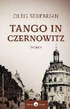 Tango in Czernowitz