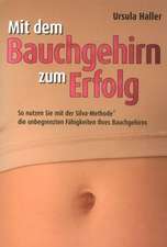 Mit dem Bauchgehirn zum Erfolg