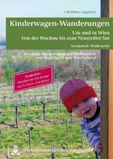 Kinderwagen - & Tragetouren um und in Wien von der Wachau bis zum Neusiedler See, Sonderteil Waldviertel