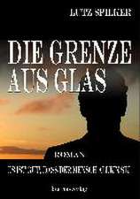 Die Grenze aus Glas