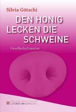 Den Honig lecken die Schweine