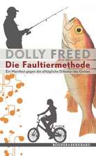 Die Faultiermethode