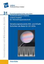 Versetzungsreduzierte AIN- und AIGaNSchichten als Basis für UV LEDs