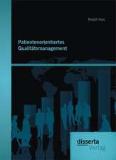 Patientenorientiertes Qualitatsmanagement