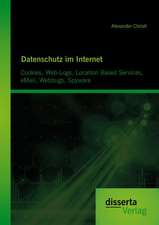 Datenschutz Im Internet: Cookies, Web-Logs, Location Based Services, Email, Webbugs, Spyware