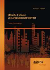 Ethische F Hrung Und Arbeitgeberattrakti: Eine Philosophische Analyse