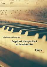 Engelbert Humperdinck ALS Musikkritiker: Exemplarisch Aufgearbeitet Am Beispiel Herzinsuffizienz