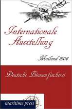 Internationale Ausstellung Mailand 1906: Deutsche Binnenfischerei