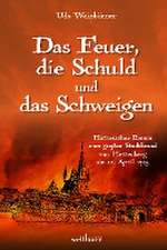 Das Feuer, die Schuld und das Schweigen