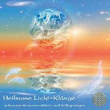 HEILSAME LICHT-KLÄNGE