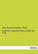 Traditionelle vegetarische Küche in Theorie und Praxis