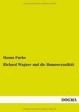 Richard Wagner und die Homosexualität