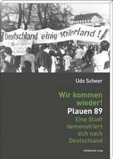 Wir kommen wieder! Plauen 89