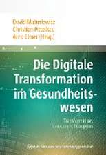 Die Digitale Transformation im Gesundheitswesen