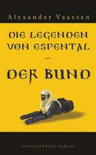 Die Legenden von Espental - Der Bund