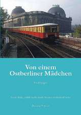 Von einem Ostberliner Mädchen