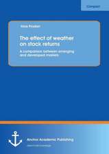 The effect of weather on stock returns: A comparison between emerging and developed markets