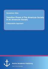 Transition Phase of the American Society in An American Tragedy: A Naturalistic Approach