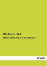 Handwörterbuch der Textilkunde