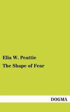 The Shape of Fear