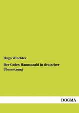 Der Codex Hammurabi in deutscher Übersetzung