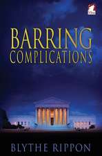 Barring Complications