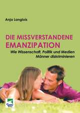 Die missverstandene Emanzipation