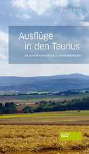 Ausflüge in den Taunus