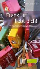 Frankfurt liebt dich!