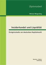 Insiderhandel Und Liquiditat: Ereignisstudie Am Deutschen Kapitalmarkt