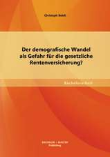 Der Demografische Wandel ALS Gefahr Fur Die Gesetzliche Rentenversicherung?: Wochenplanarbeit