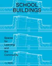 School buildings – Spaces for Learning and the Community