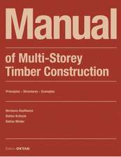 Manual of Multistorey Timber Construction – Principles – Constructions – Examples