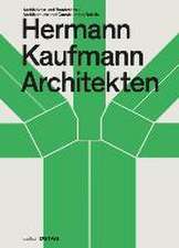 Hermann Kaufmann Architekten – Architektur und Baudetail / Architecture and Construction Details