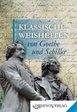 Klassische Weisheiten von Goethe und Schiller