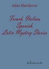 French, Italian, Spanish, Latin Mystery Stories