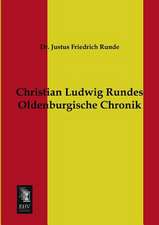 Christian Ludwig Rundes Oldenburgische Chronik