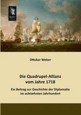 Die Quadrupel-Allianz vom Jahre 1718