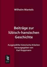 Beiträge zur lübisch-hansischen Geschichte