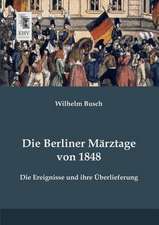 Die Berliner Märztage von 1848