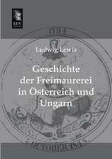 Geschichte der Freimaurerei in Österreich und Ungarn