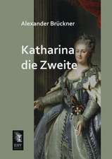 Katharina die Zweite