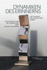 Dynamiken des Erinnerns