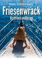 Friesenwrack. Ostfrieslandkrimi