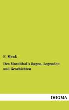 Des Moselthal´s Sagen, Legenden und Geschichten