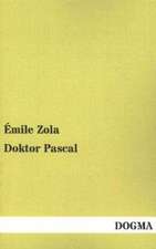 Zola, É: Doktor Pascal