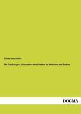 Die Nachfolger Alexanders des Großen in Baktrien und Indien