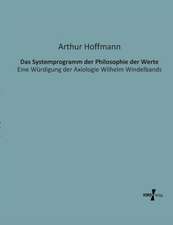 Das Systemprogramm der Philosophie der Werte