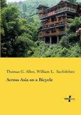 Across Asia on a Bicycle