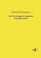 Zur Psychologie der logischen Grundthatsachen